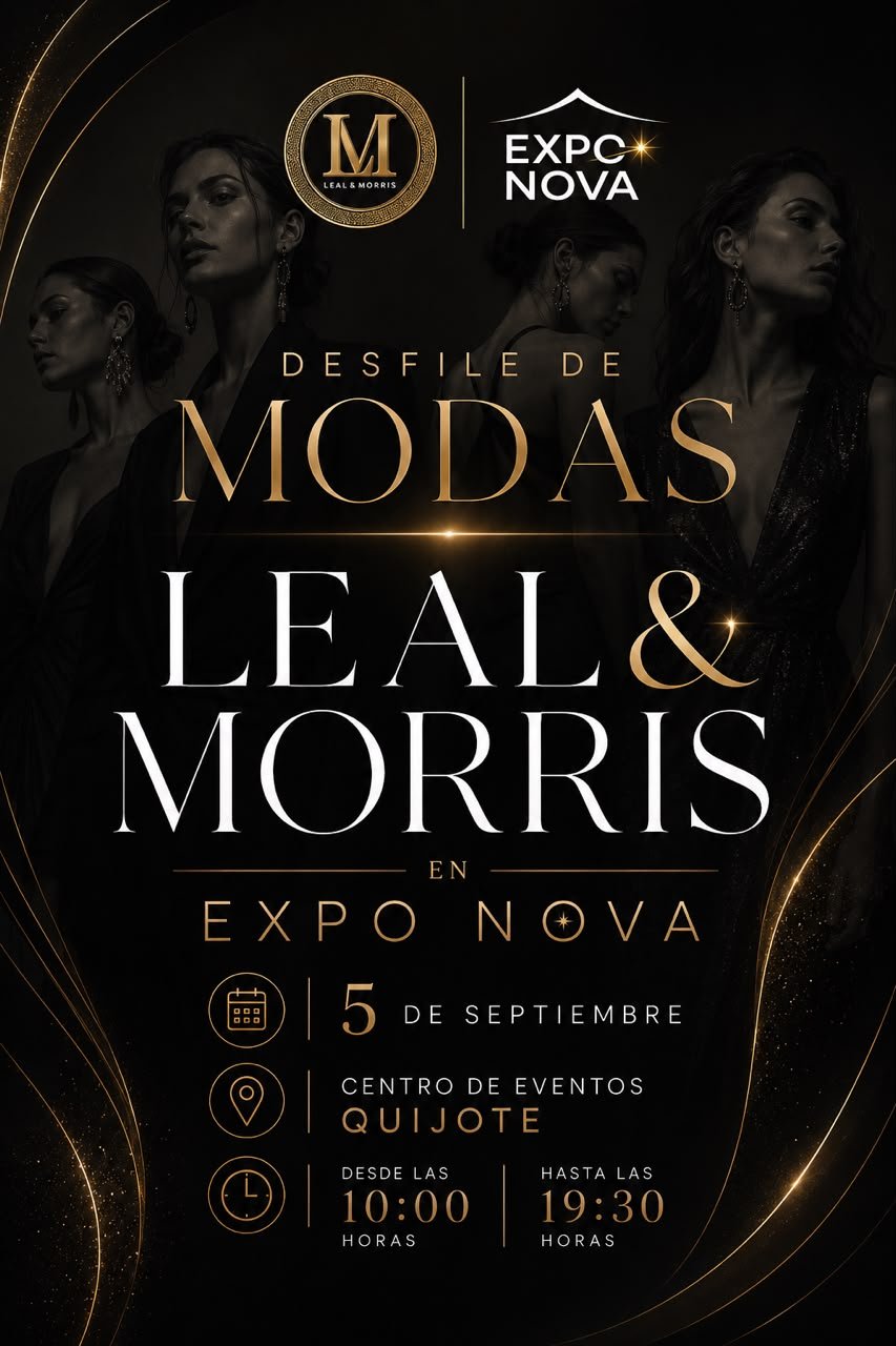 Desfile de Modas Leal & Morris en Expo Nova - 5 de Septiembre
